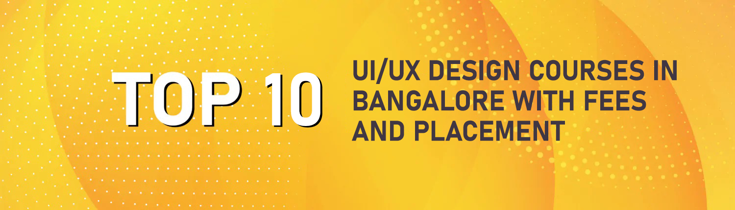 10-best-ui-ux-design-courses-in-bangalore-freelancers-academy