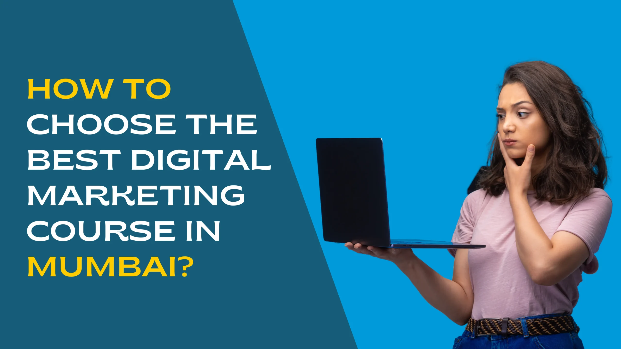 How to Choose the Best Digital Marketing Course in Mumbai