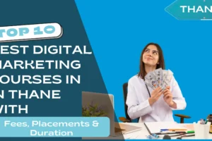 Top 10 Best Digital Marketing Courses in Thane