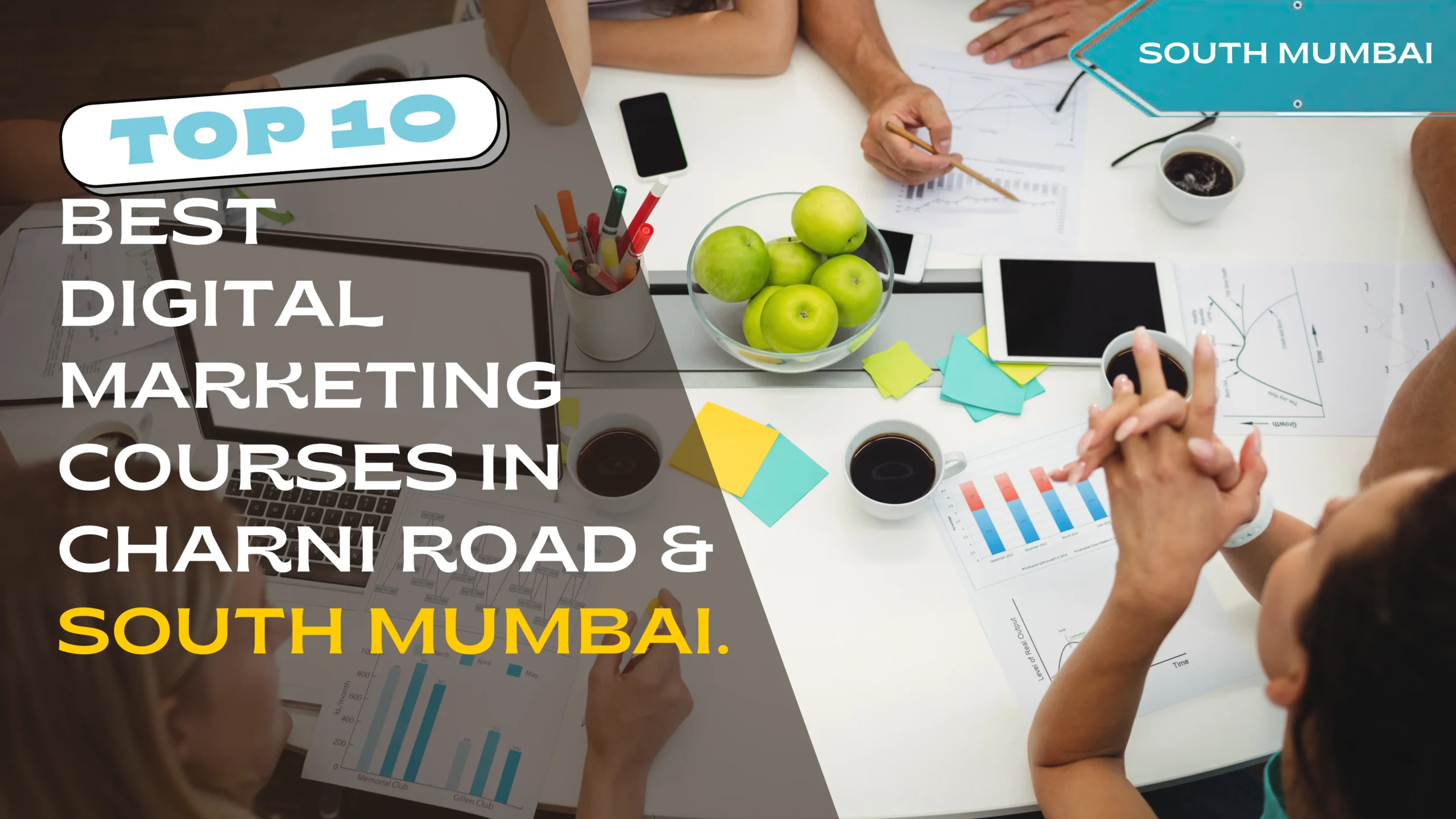 Top 10 Digital Marketing Courses in Charni Road & South Mumbai