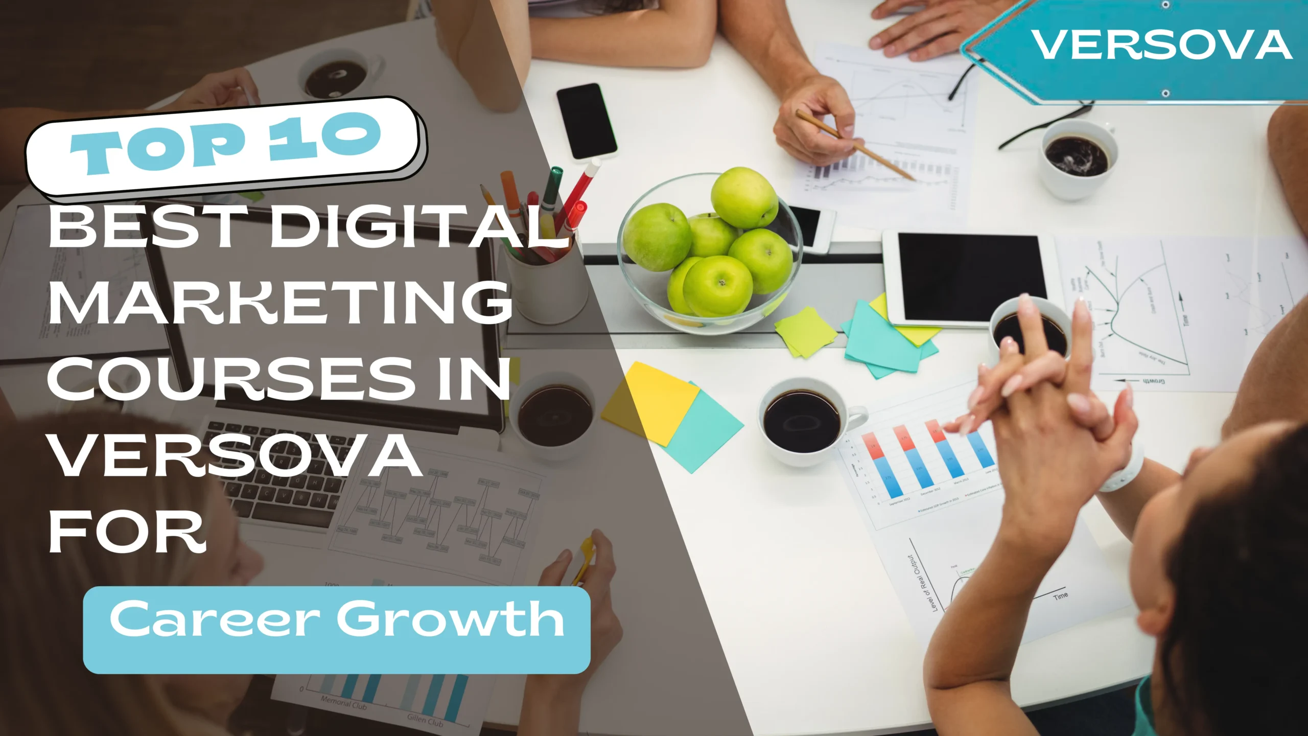 Top 10 Digital Marketing Courses near Versova for Career Growth